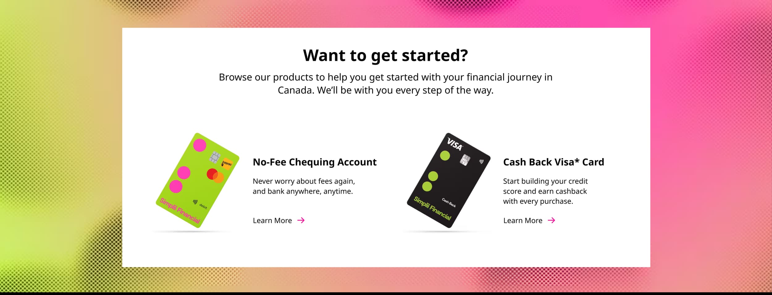 Want to get started call-to-action panel showing Simplii Financial products